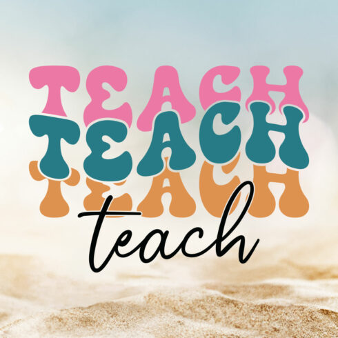 Teach Teacher's Day T-shirt Design cover image.