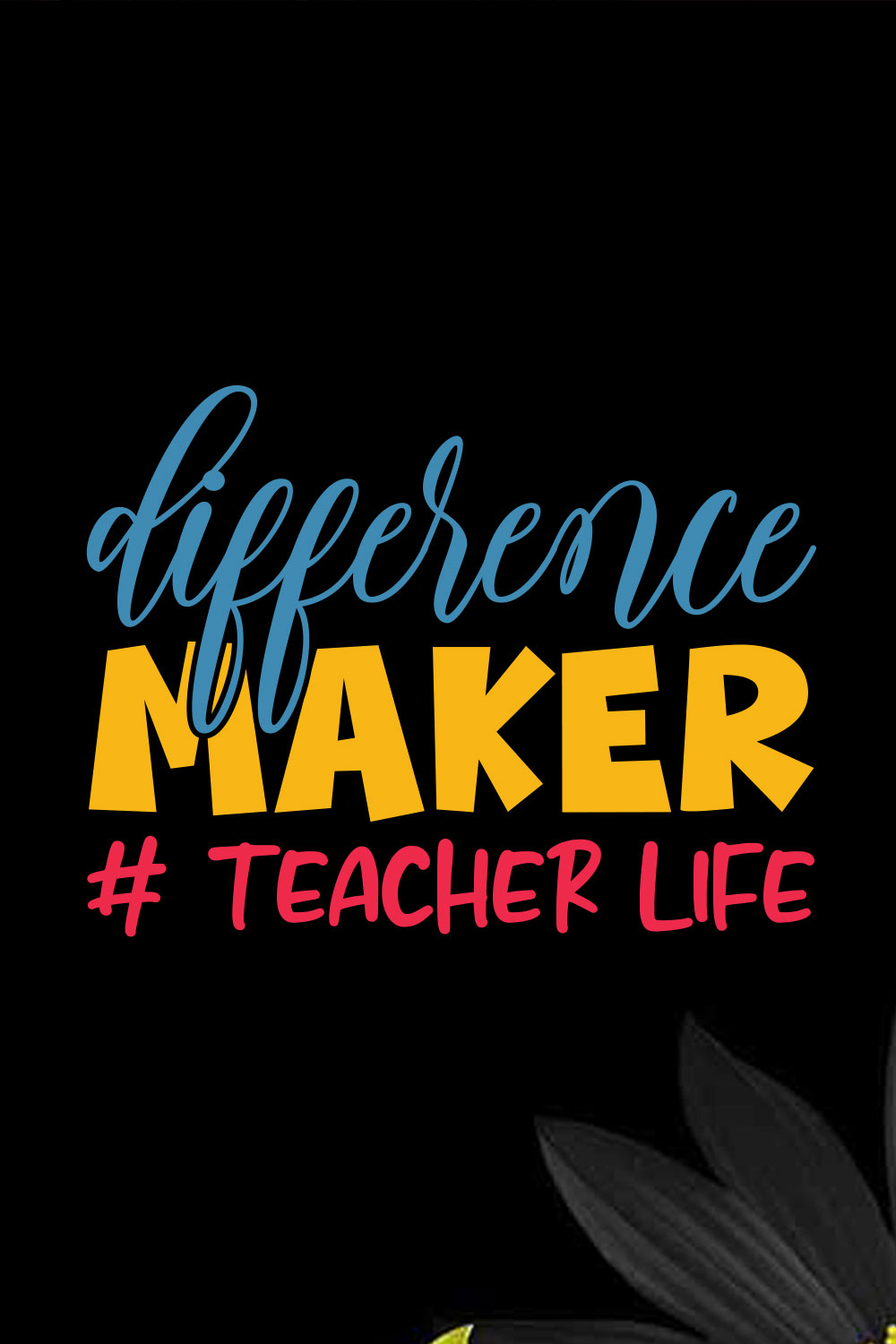 Difference Maker Teacher Life pinterest preview image.