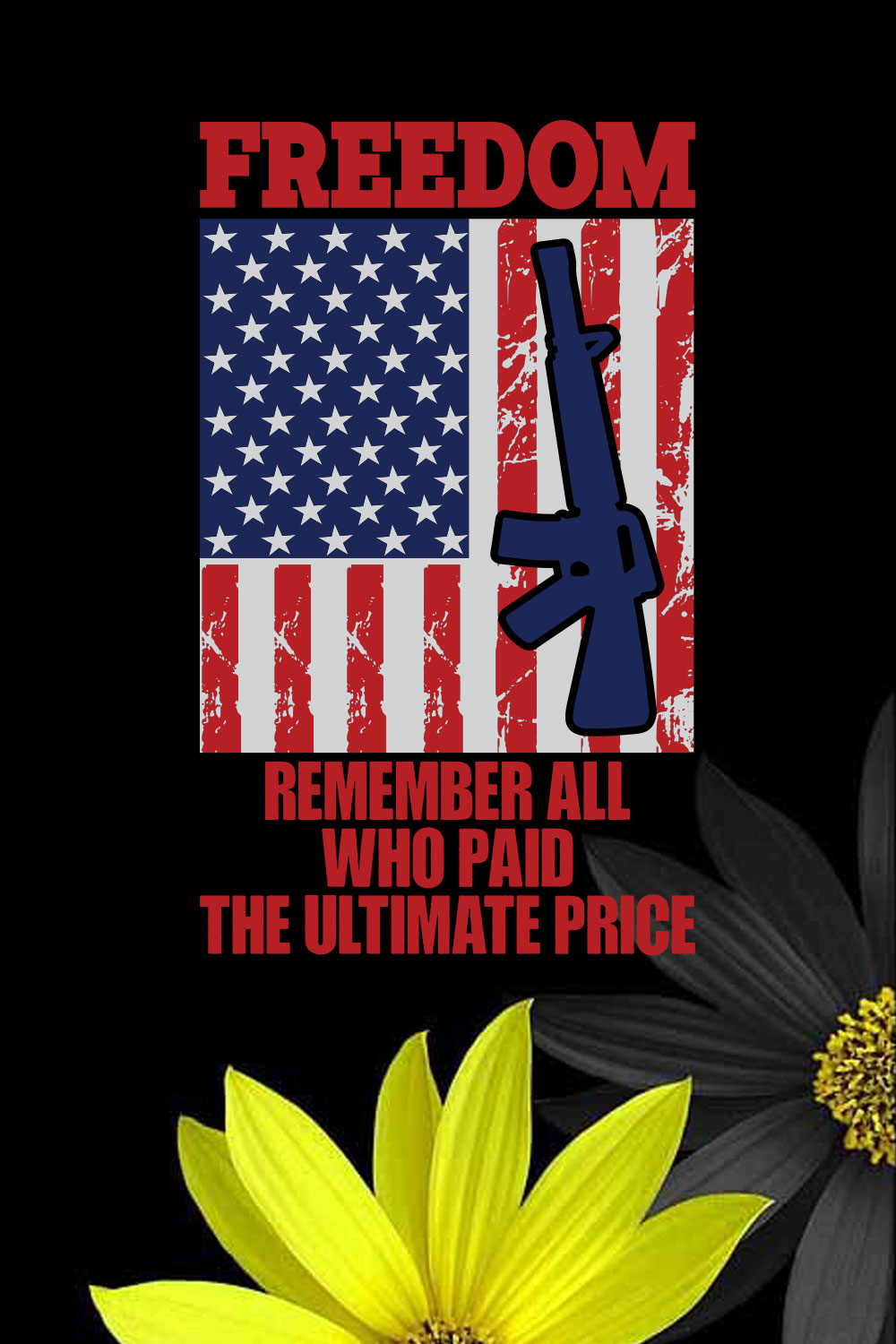 Freedom Remember All Who Paid The Ultimate Price pinterest preview image.