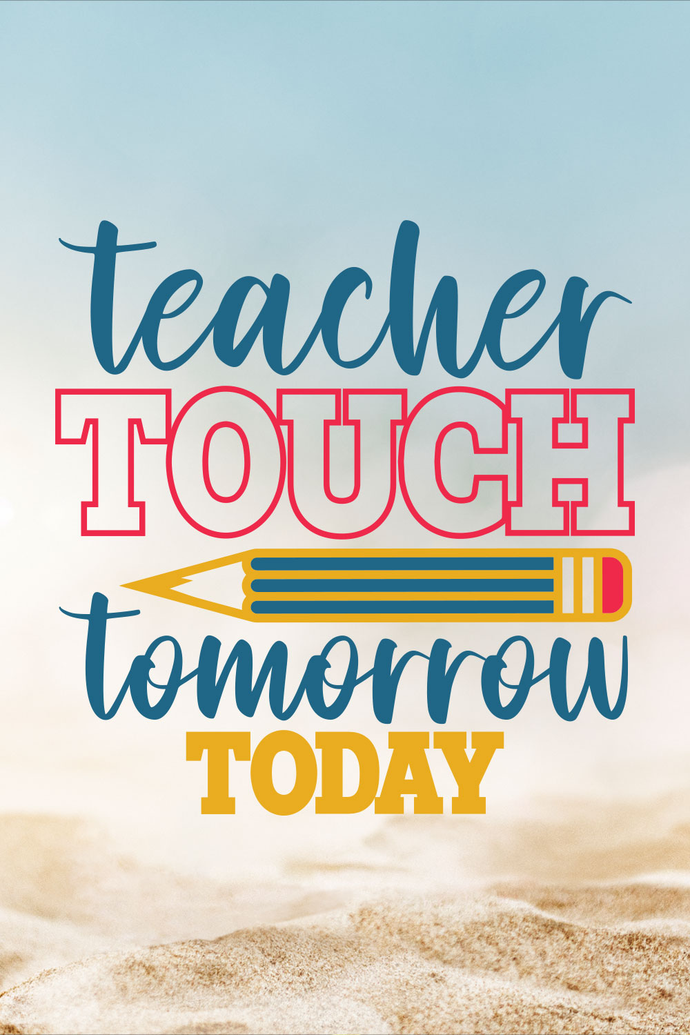 Teacher Touch Tomorrow Today pinterest preview image.