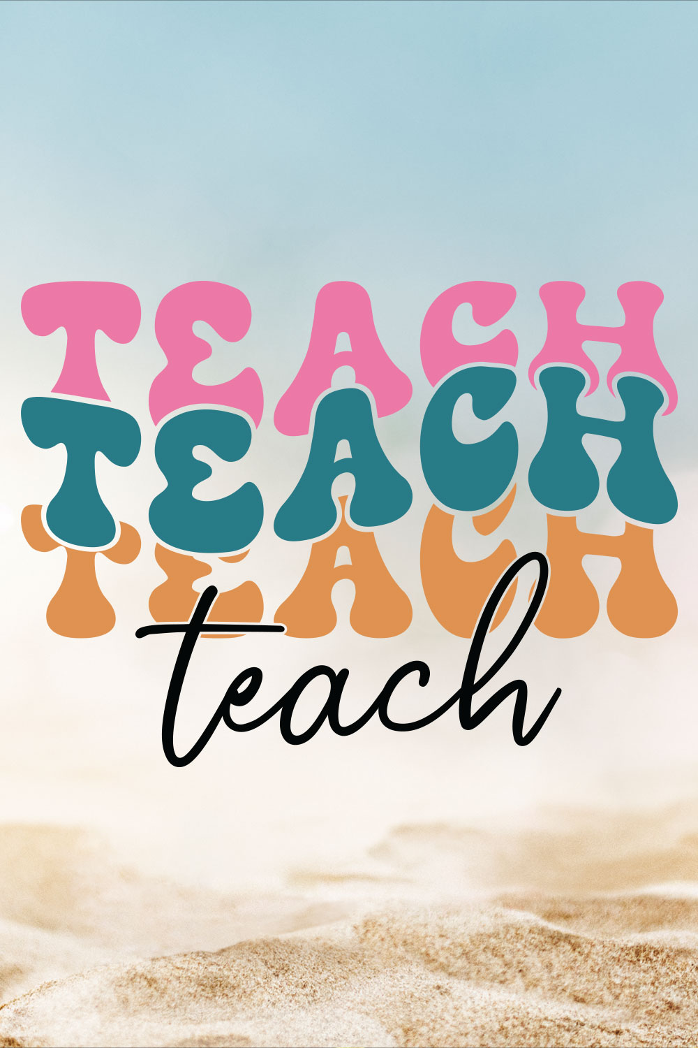 Teach Teacher's Day T-shirt Design pinterest preview image.