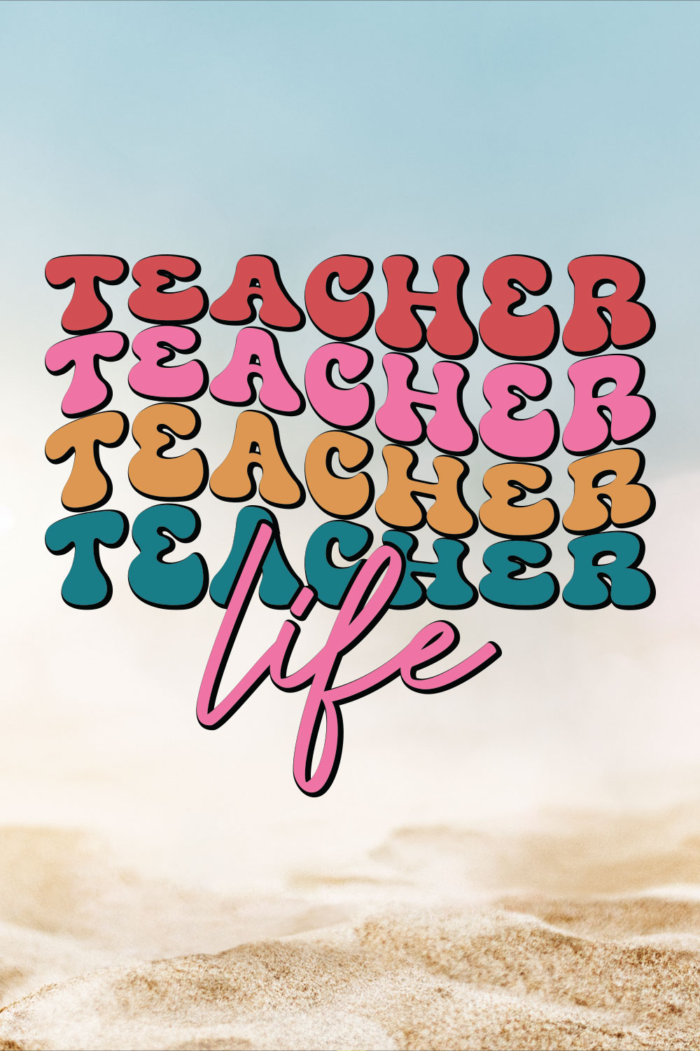 Teacher Life Teacher's Day T-shirt Design pinterest preview image.