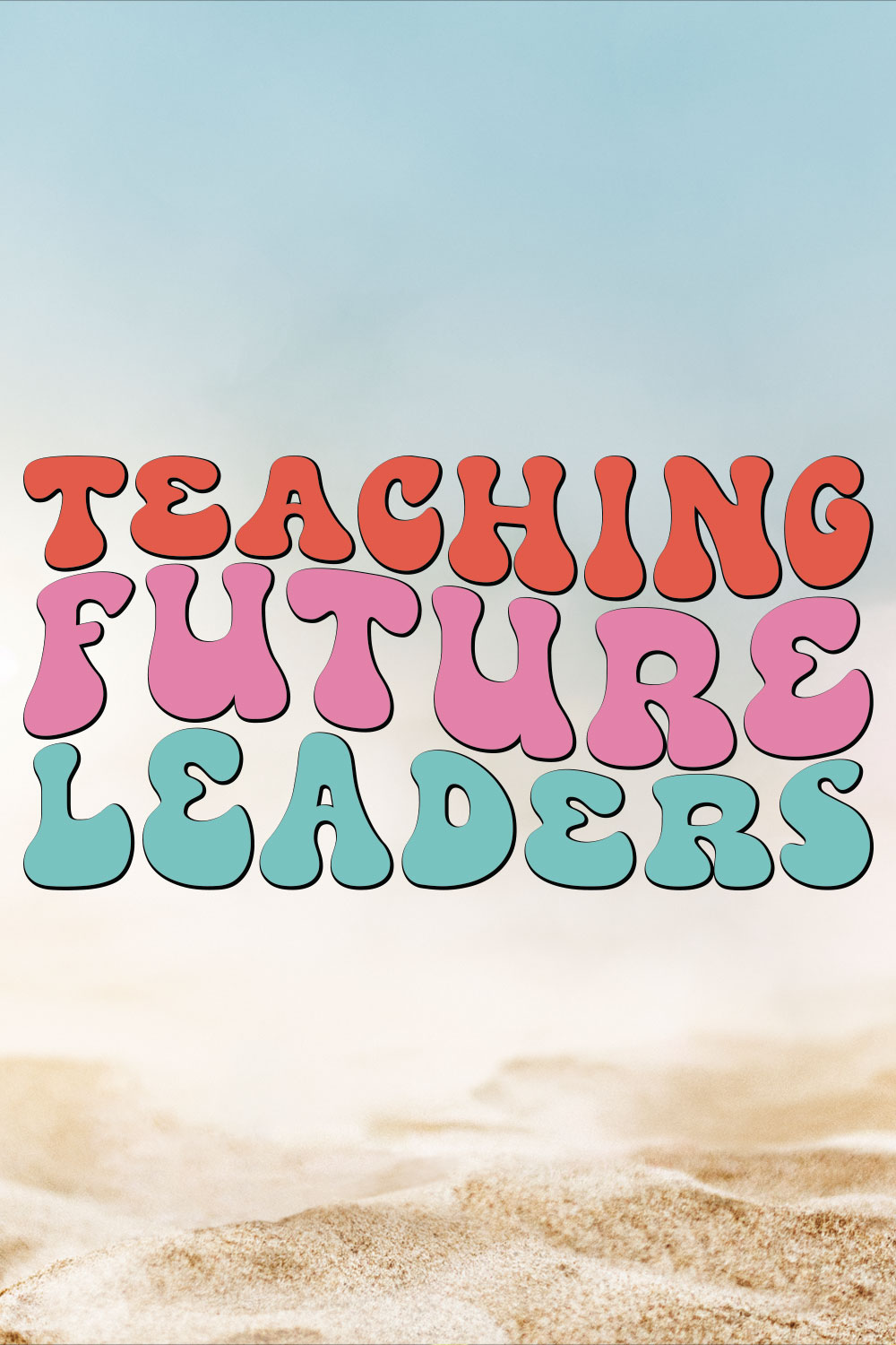 Teaching Future Leaders pinterest preview image.