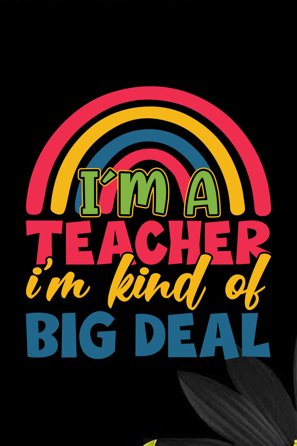 I’m A Teacher I’m Kind Of Big Deal pinterest preview image.