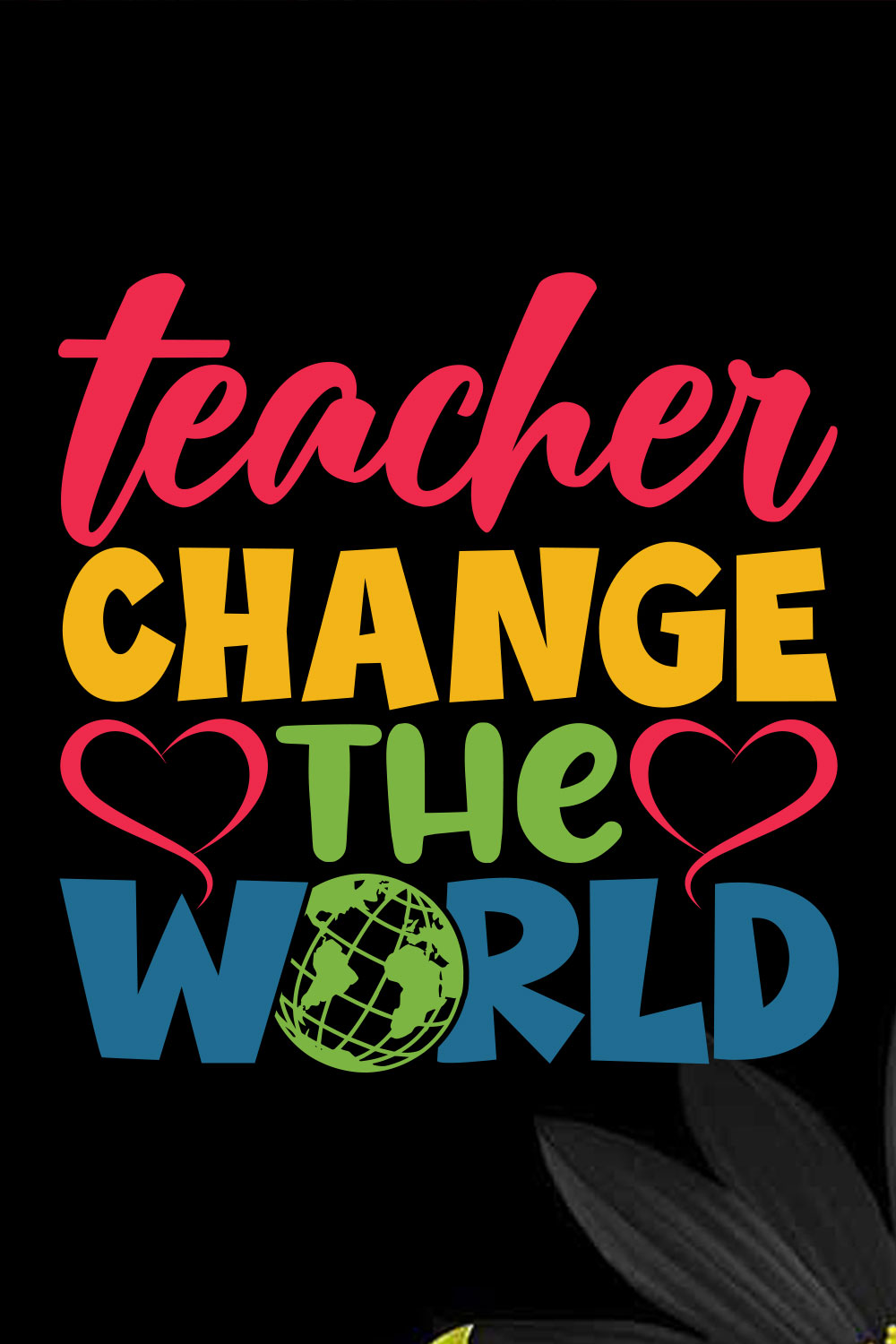 Teacher Change The World pinterest preview image.