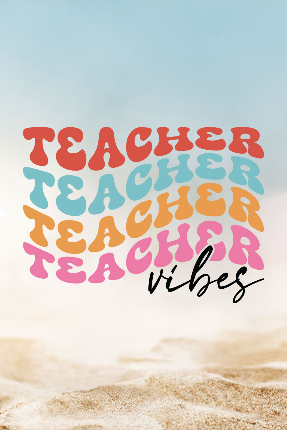 Teacher Vibes Teacher's Day T-shirt Design 02 pinterest preview image.