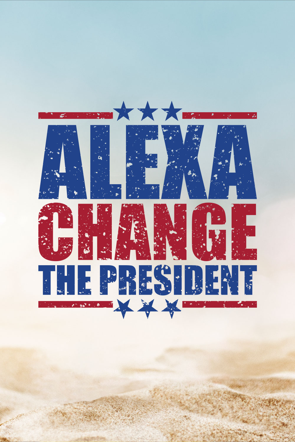 Alexa Change The President pinterest preview image.