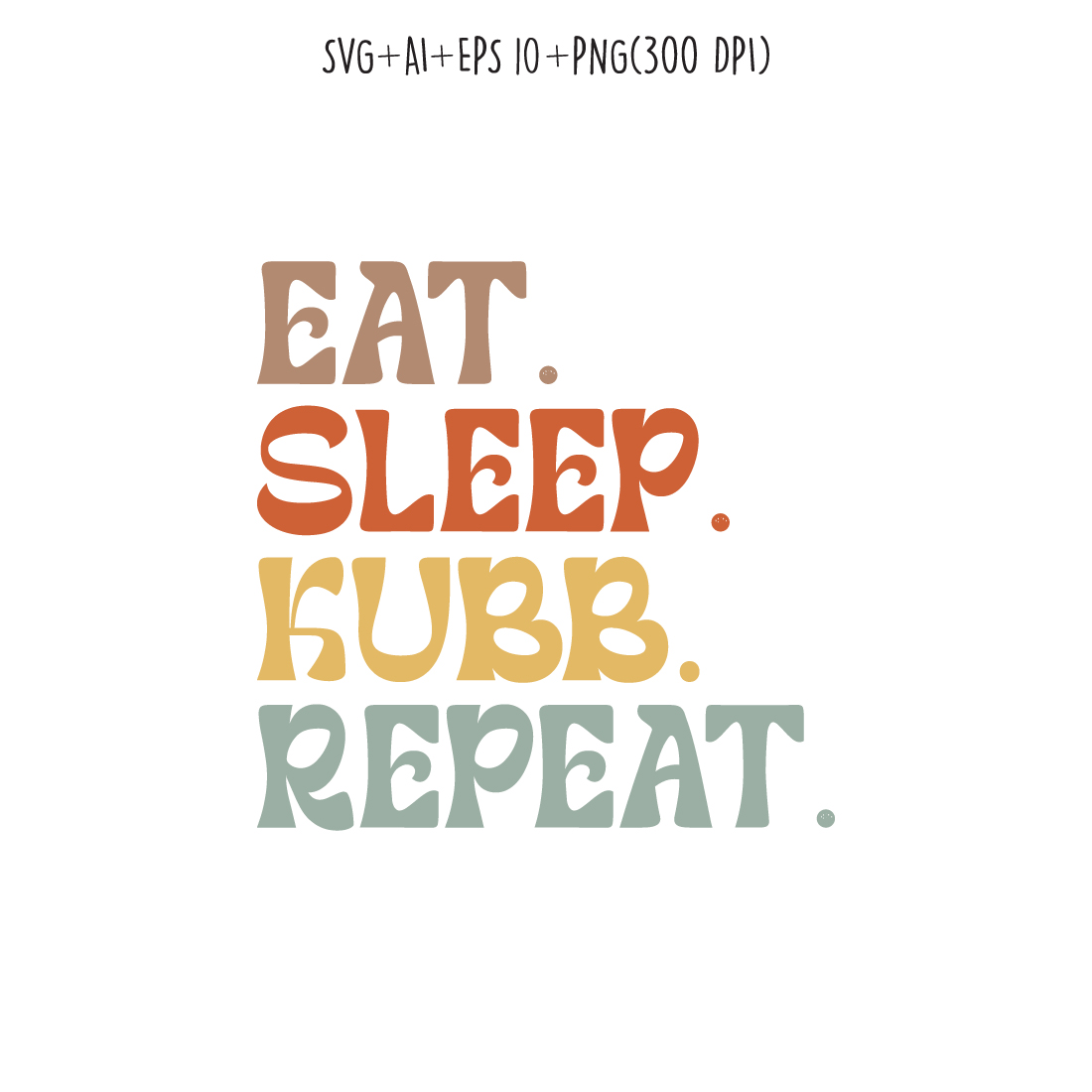 Eat Sleep Kubb Repeat typography design for t-shirts, cards, frame artwork, phone cases, bags, mugs, stickers, tumblers, print, etc preview image.