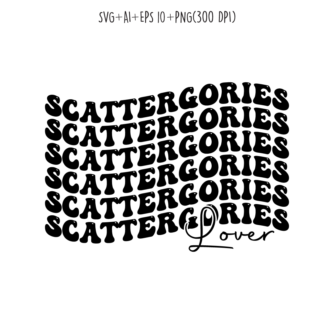 Scattergories lover typography design for t-shirts, cards, frame artwork, phone cases, bags, mugs, stickers, tumblers, print, etc cover image.