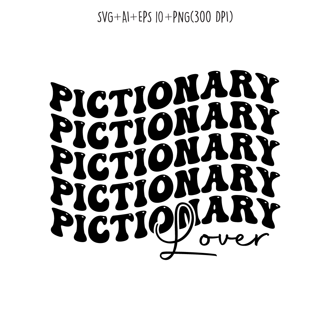 Pictionary lover typography design for t-shirts, cards, frame artwork, phone cases, bags, mugs, stickers, tumblers, print, etc preview image.