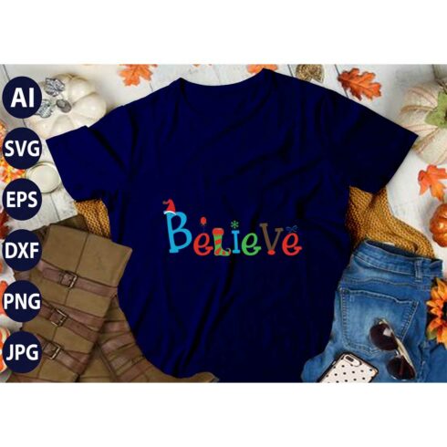 Believe Christmas, SVG T-Shirt Design |Christmas Retro It's All About Jesus Typography Tshirt Design | Ai, Svg, Eps, Dxf, Jpeg, Png, Instant download T-Shirt | 100% print-ready Digital vector file cover image.