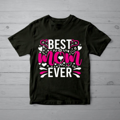 Best mom ever- Mother's Day t-shirt Mom T-Shirt Design cover image.