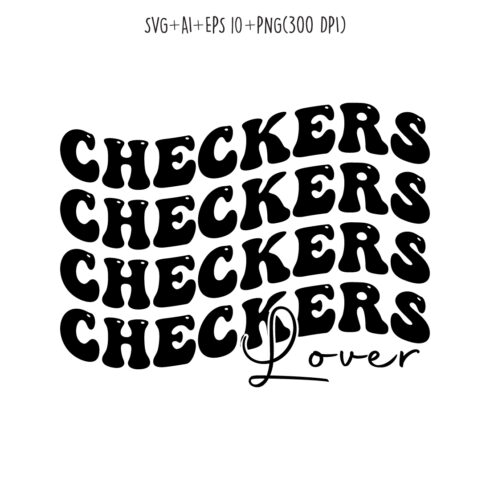 CHECKERS lover typography design for t-shirts, cards, frame artwork, phone cases, bags, mugs, stickers, tumblers, print, etc cover image.