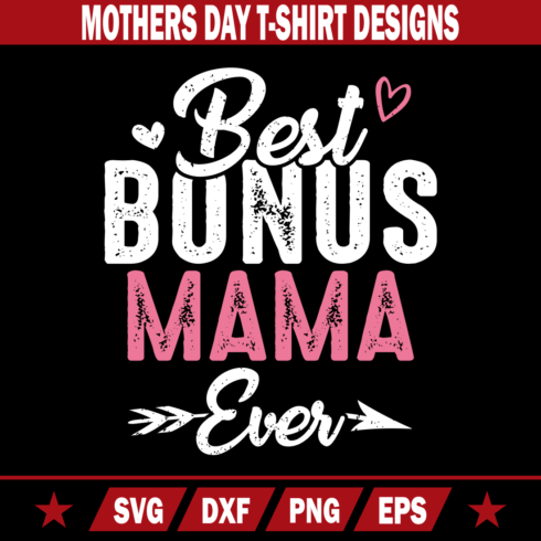 Bonus Mama - Shirt Mother's Day Best Bonus Mama Ever cover image.
