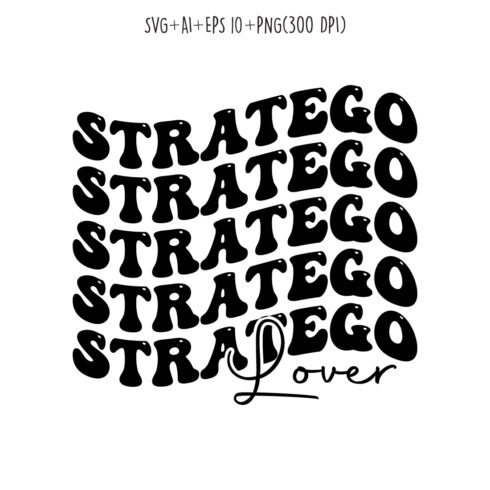 Stratego lover typography design for t-shirts, cards, frame artwork, phone cases, bags, mugs, stickers, tumblers, print, etc cover image.