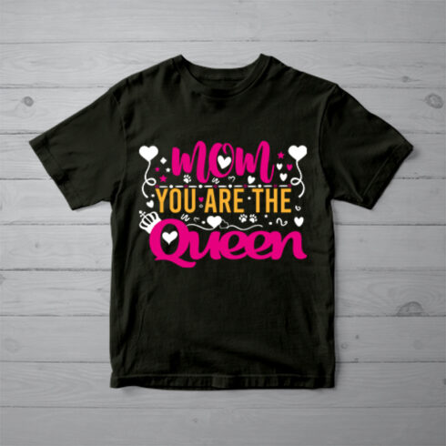 Mom you are the Queen Mother's Day t-shirt Mom t-shirt cover image.