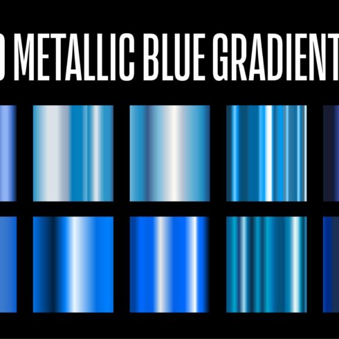 10 Metallic Blue Gradients .AI cover image.