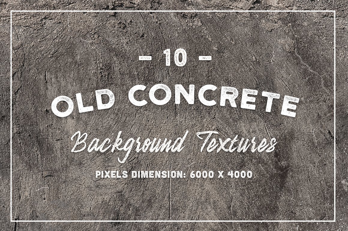 10 Old Concrete Background Textures cover image.