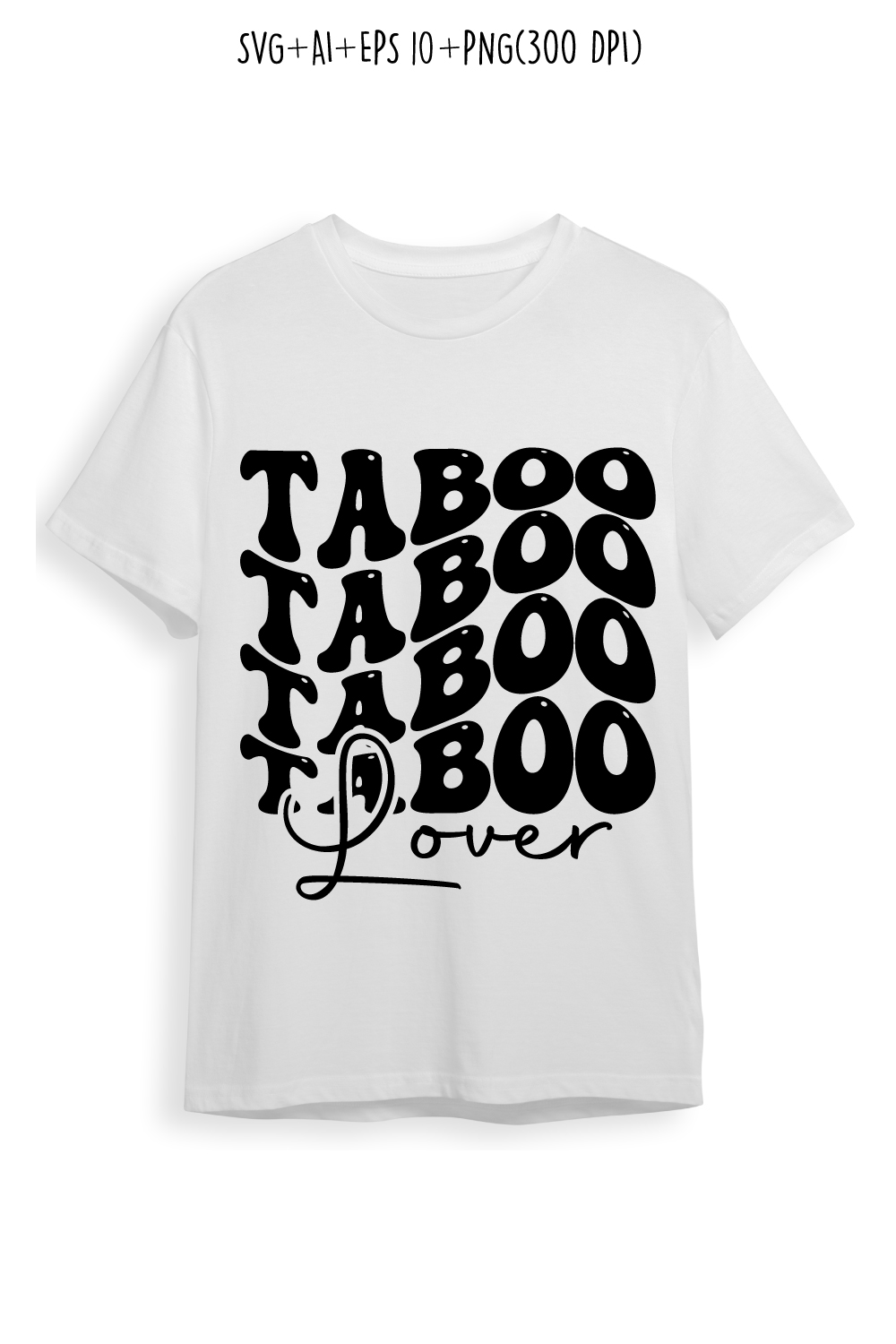 Taboo lover typography design for t-shirts, cards, frame artwork, phone cases, bags, mugs, stickers, tumblers, print, etc pinterest preview image.