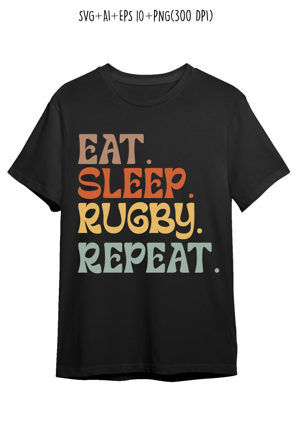 Eat Sleep Rugby Repeat typography design for t-shirts, cards, frame artwork, phone cases, bags, mugs, stickers, tumblers, print, etc pinterest preview image.