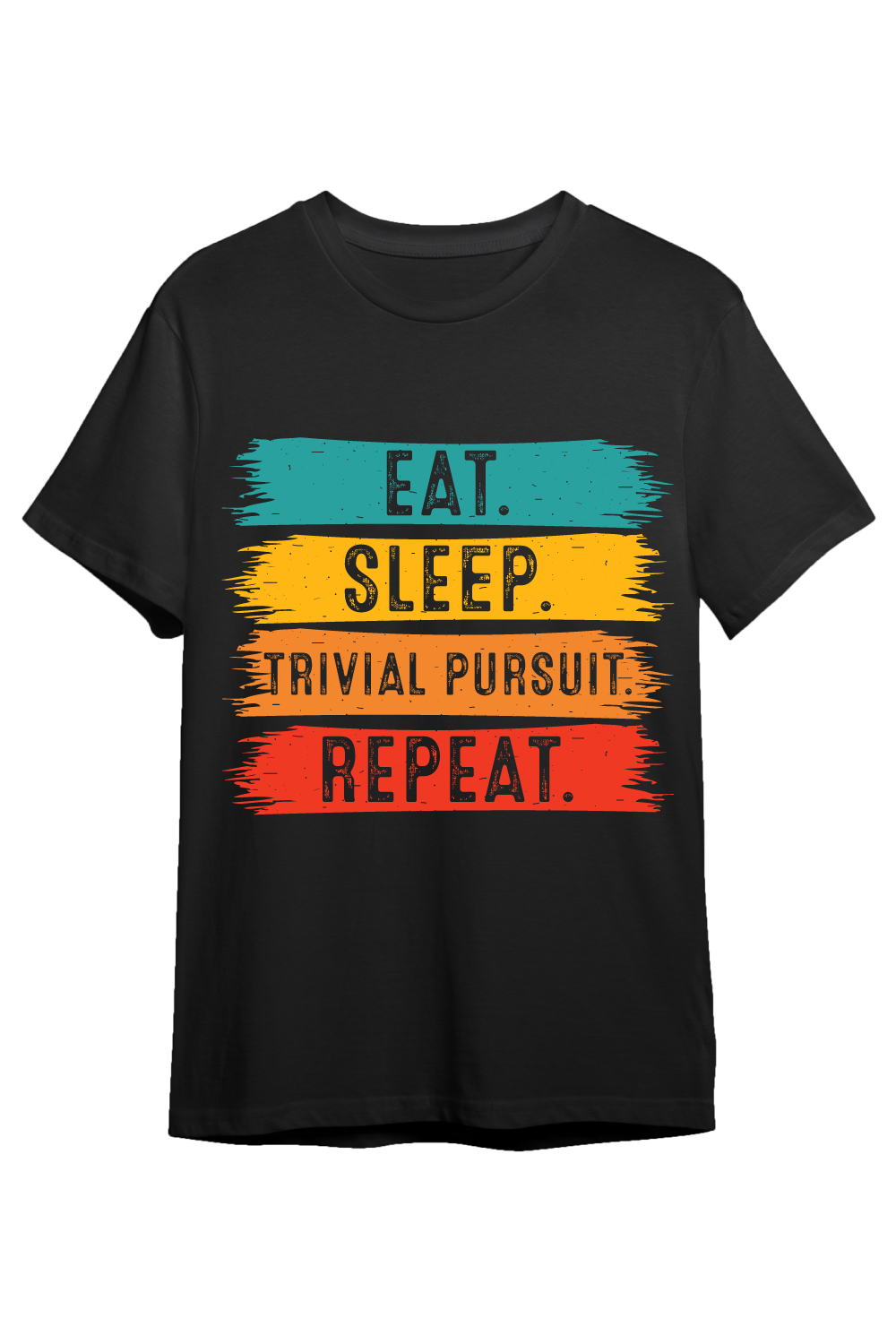 Eat Sleep Trivial Pursuit Repeat typography indoor game design for t-shirts, cards, frame artwork, phone cases, bags, mugs, stickers, tumblers, print, etc pinterest preview image.