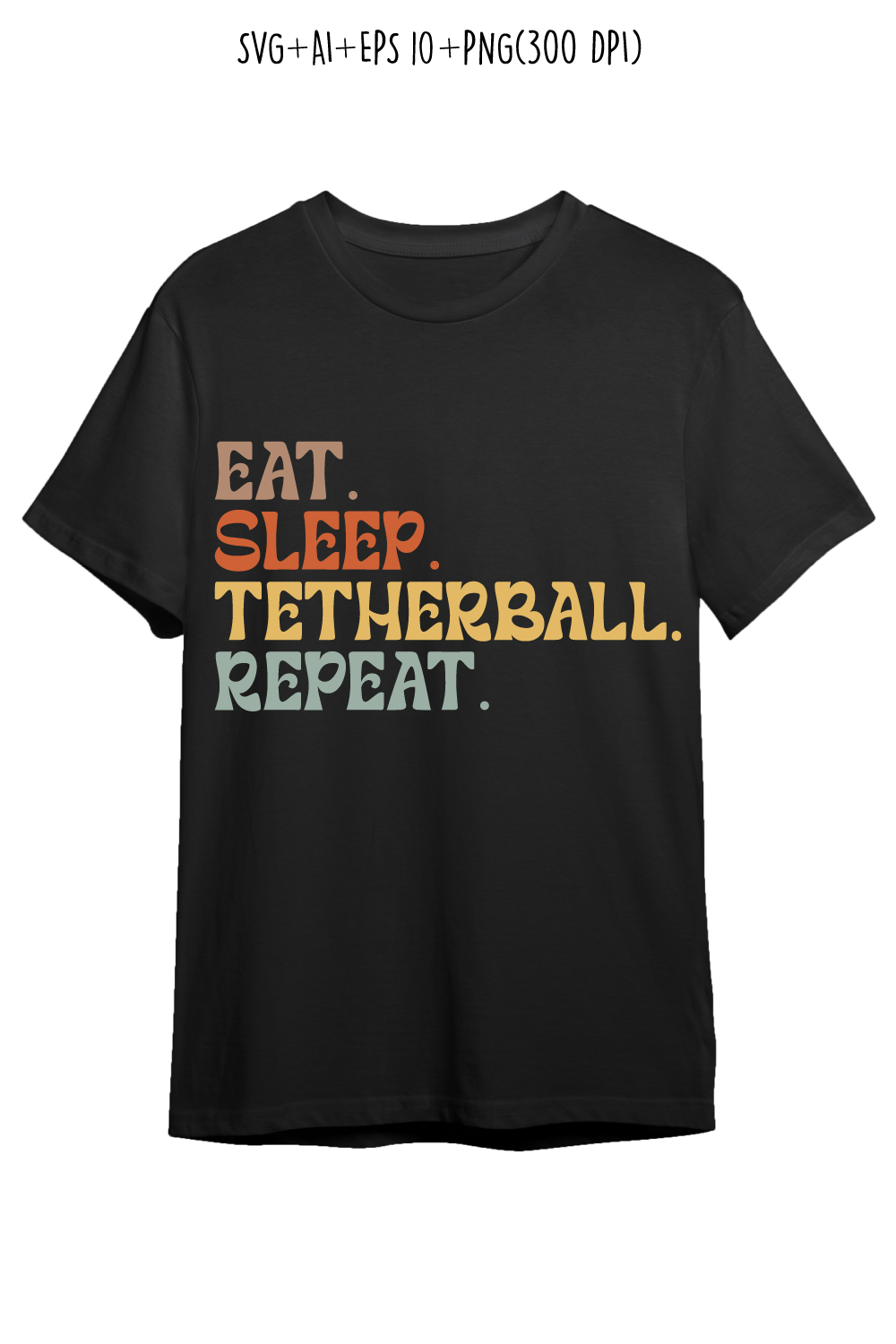 Eat Sleep Tetherball Repeat typography design for t-shirts, cards, frame artwork, phone cases, bags, mugs, stickers, tumblers, print, etc pinterest preview image.