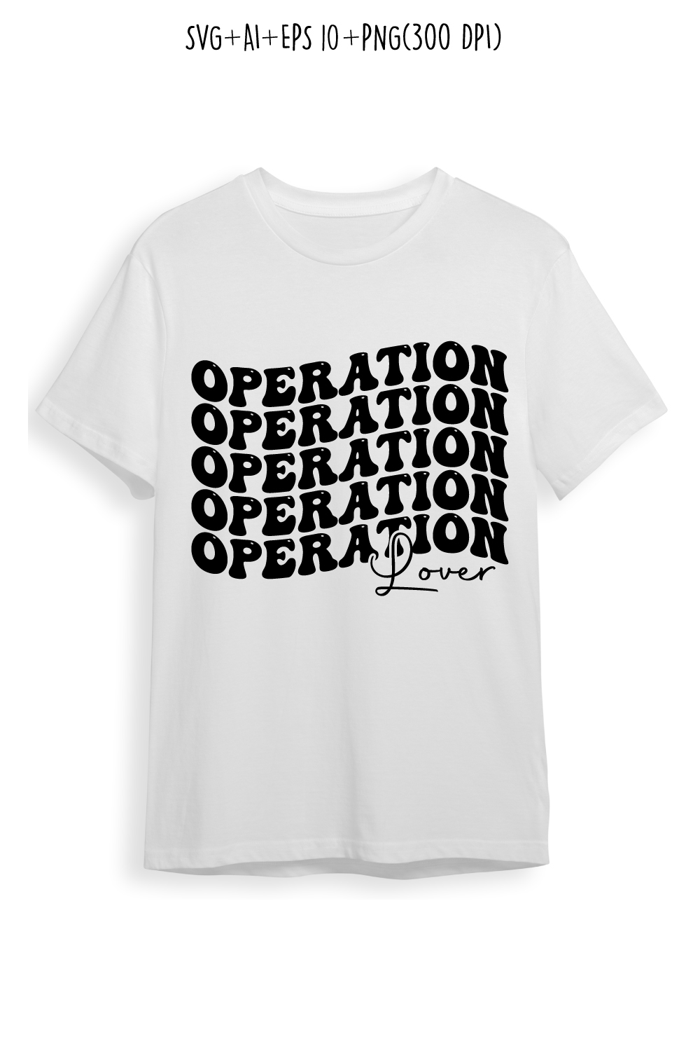 Operation lover typography design for t-shirts, cards, frame artwork, phone cases, bags, mugs, stickers, tumblers, print, etc pinterest preview image.