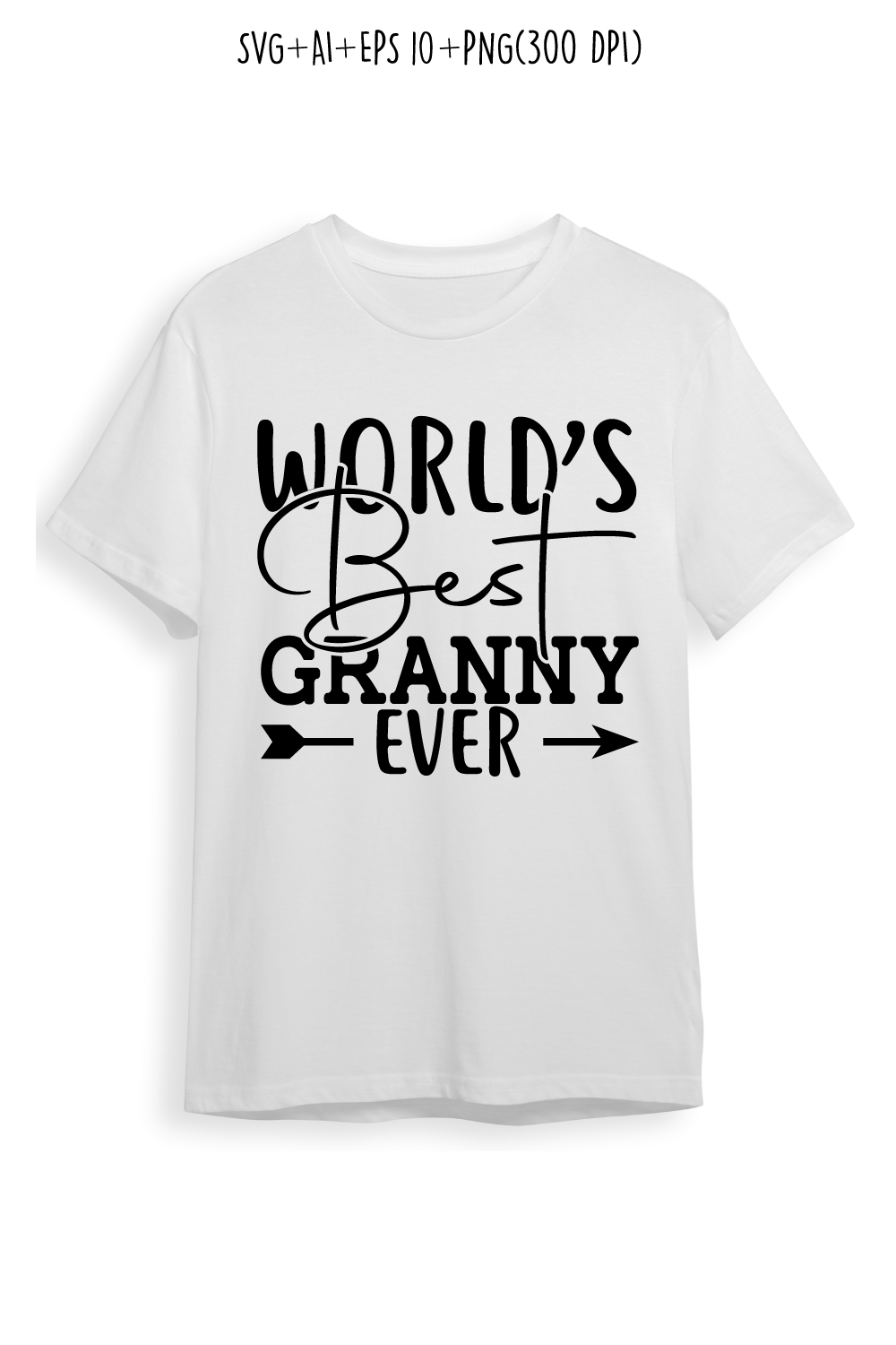 world's best granny ever SVG design for t-shirts, cards, frame artwork, phone cases, bags, mugs, stickers, tumblers, print, etc pinterest preview image.