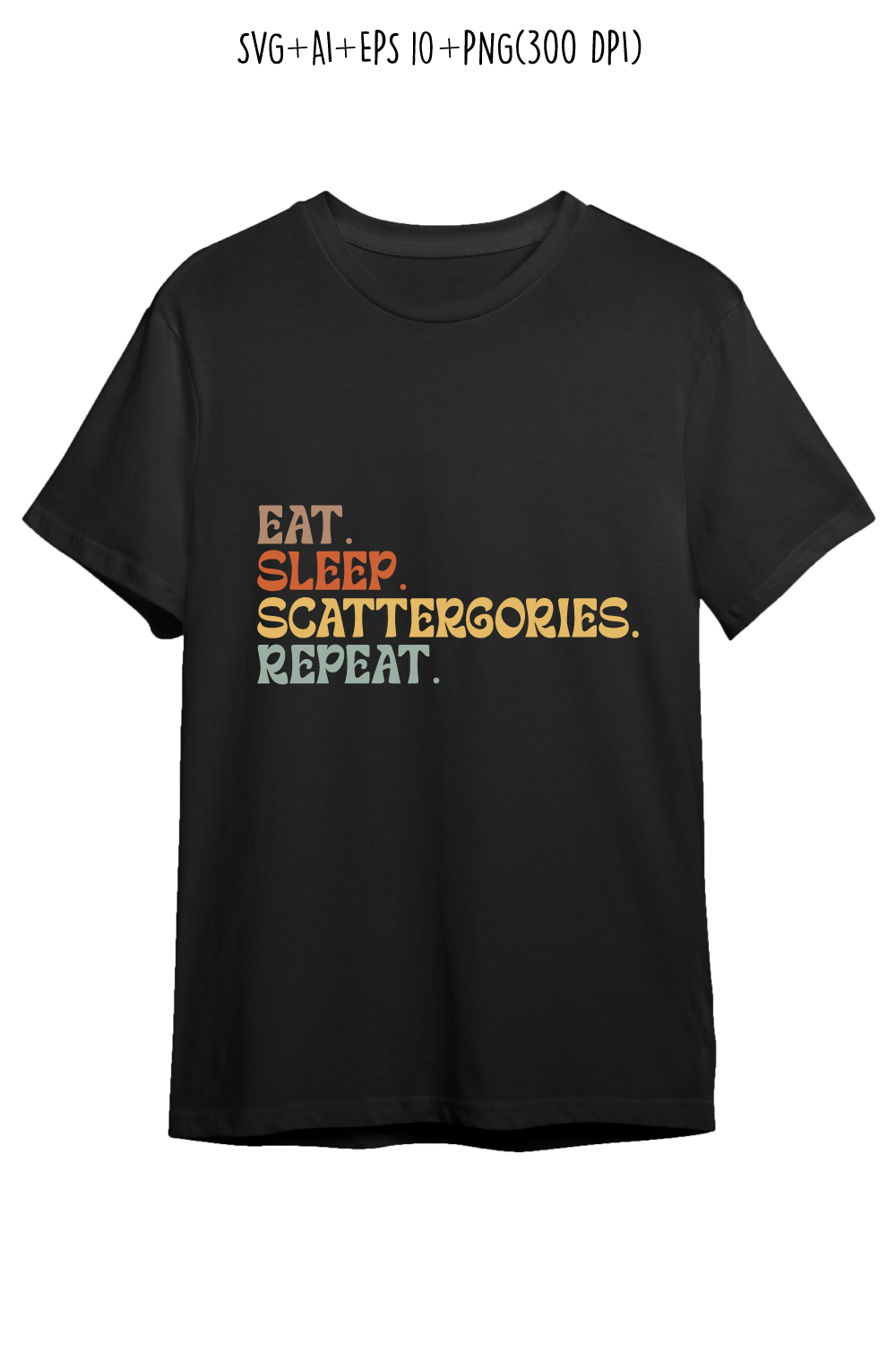 Eat Sleep Scattergories Repeat typography design for t-shirts, cards, frame artwork, phone cases, bags, mugs, stickers, tumblers, print, etc pinterest preview image.