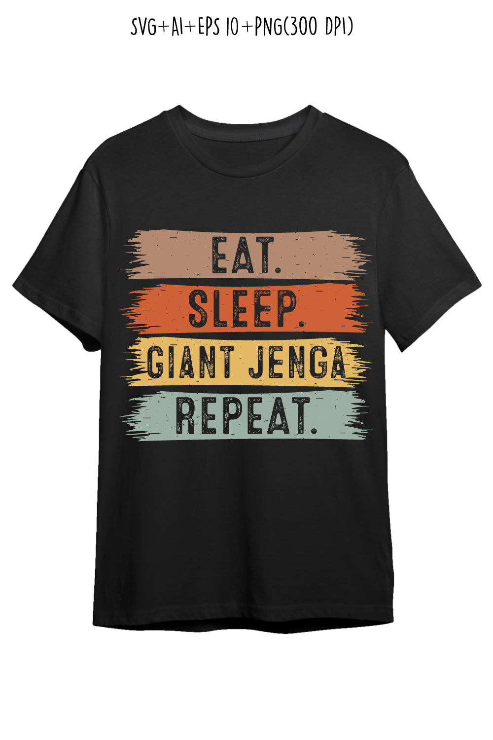 Eat Sleep Giant Jenga Repeat typography outdoor game design for t-shirts, cards, frame artwork, phone cases, bags, mugs, stickers, tumblers, print, etc pinterest preview image.