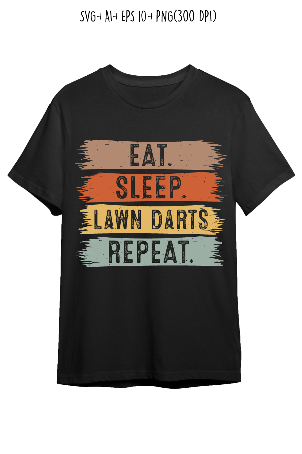 Eat Sleep Lawn Darts Repeat typography outdoor game design for t-shirts, cards, frame artwork, phone cases, bags, mugs, stickers, tumblers, print, etc pinterest preview image.