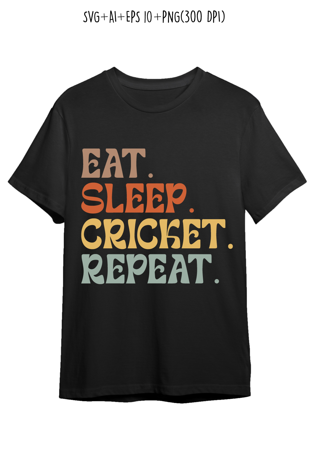 Eat Sleep Cricket Repeat typography design for t-shirts, cards, frame artwork, phone cases, bags, mugs, stickers, tumblers, print, etc pinterest preview image.