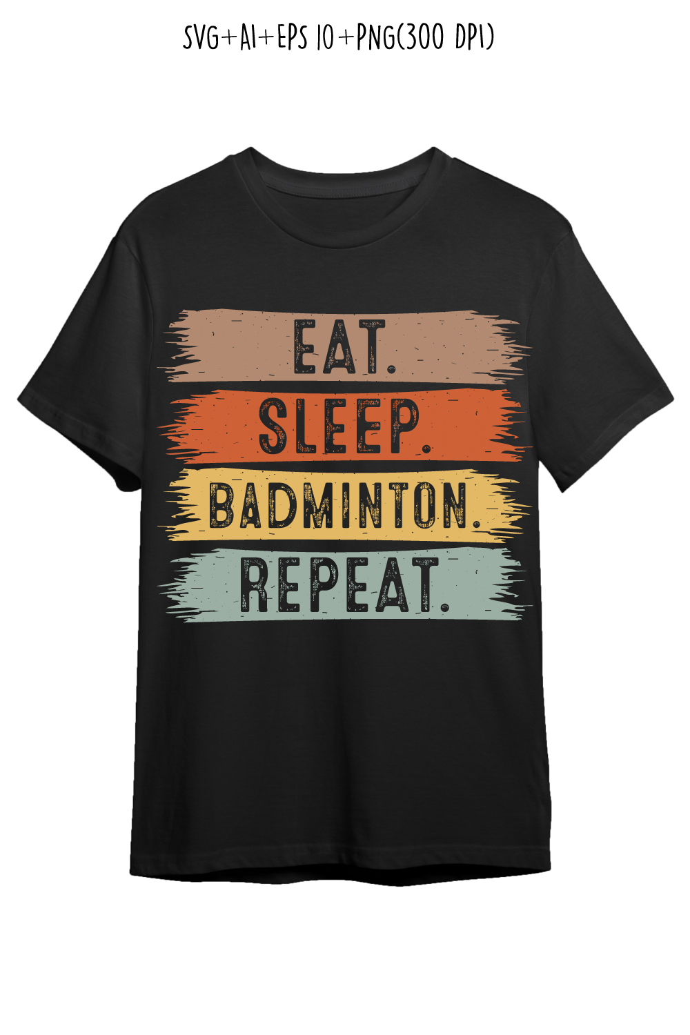 Eat Sleep Badminton Repeat typography outdoor game design for t-shirts, cards, frame artwork, phone cases, bags, mugs, stickers, tumblers, print, etc pinterest preview image.