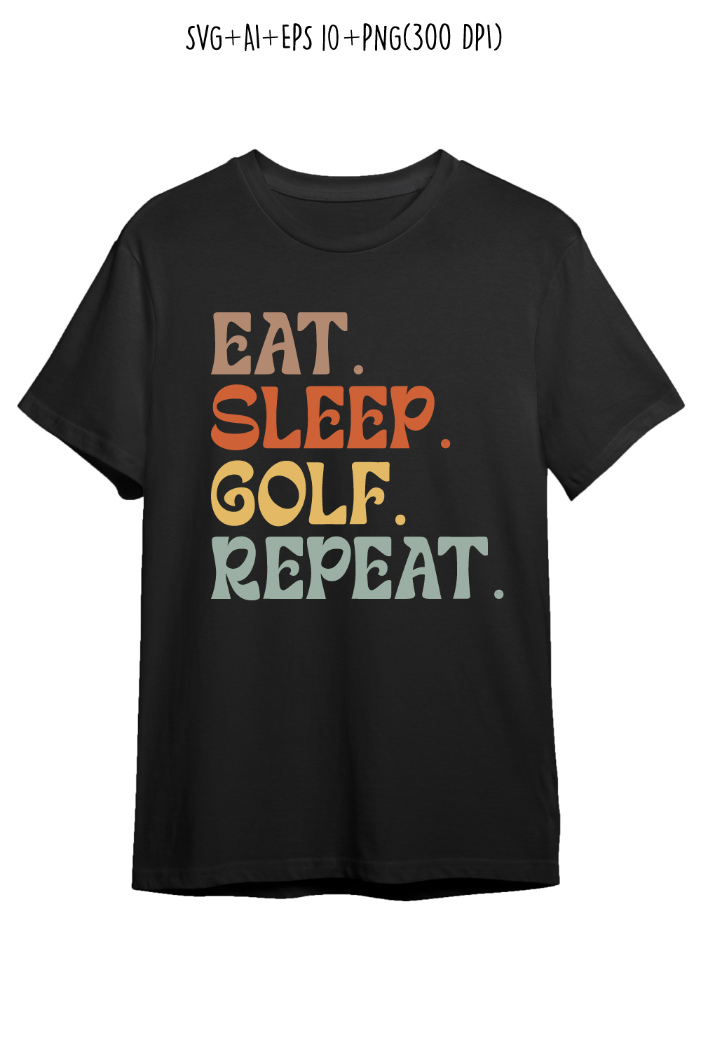 Eat Sleep golf Repeat typography design for t-shirts, cards, frame artwork, phone cases, bags, mugs, stickers, tumblers, print, etc pinterest preview image.