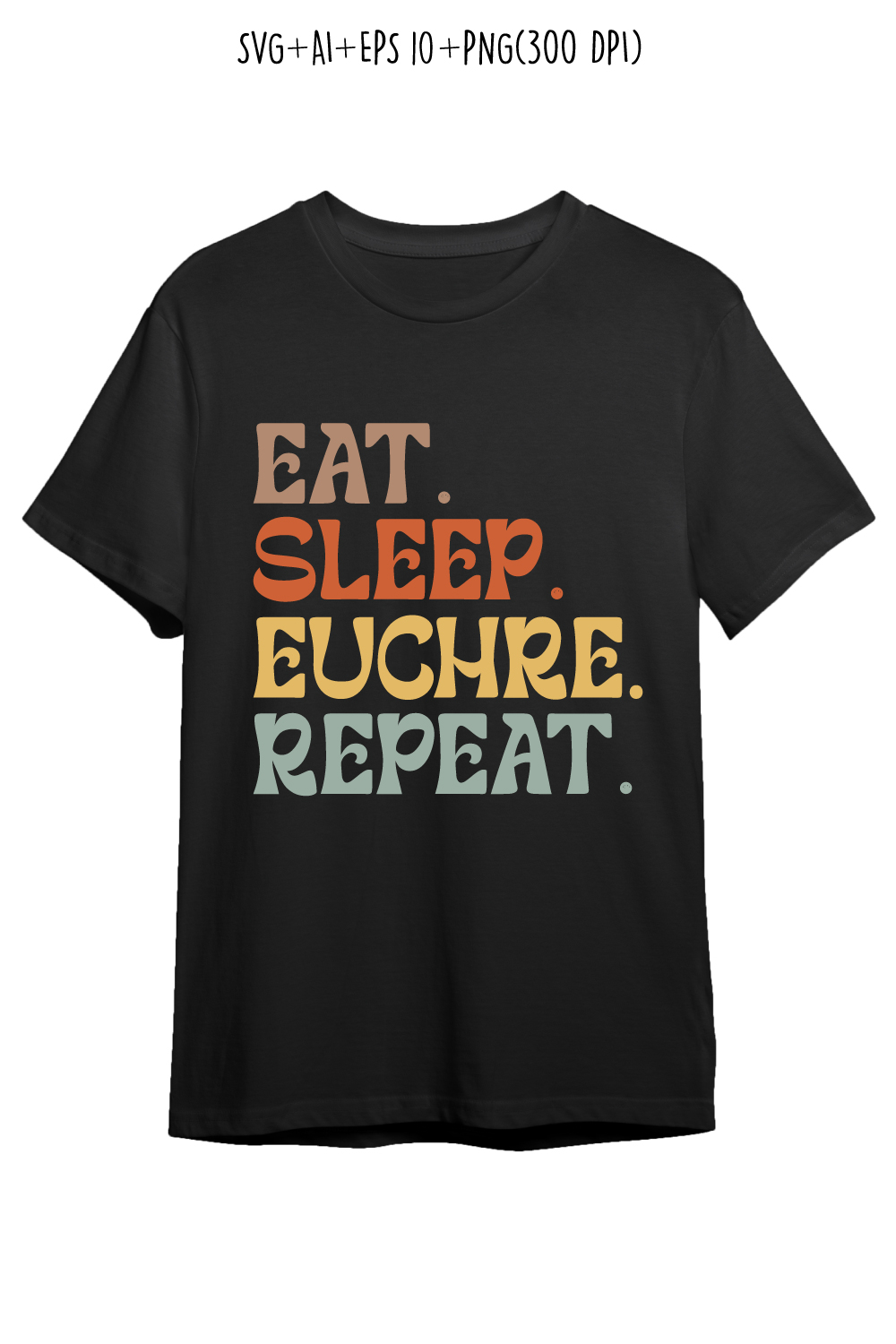 Eat Sleep Euchre Repeat indoor game typography design for t-shirts, cards, frame artwork, phone cases, bags, mugs, stickers, tumblers, print, etc pinterest preview image.