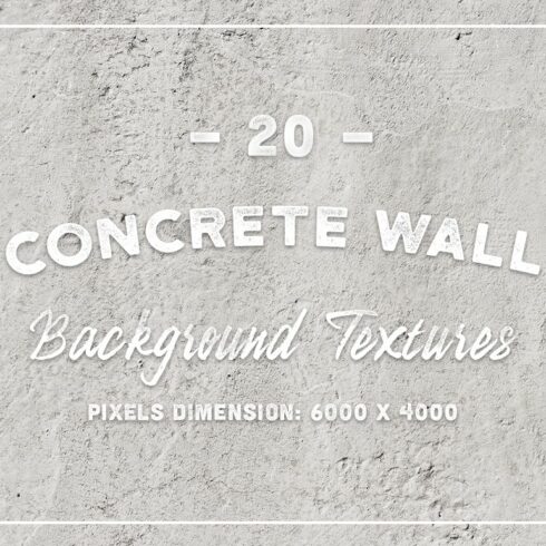 20 Concrete Wall Background Textures cover image.