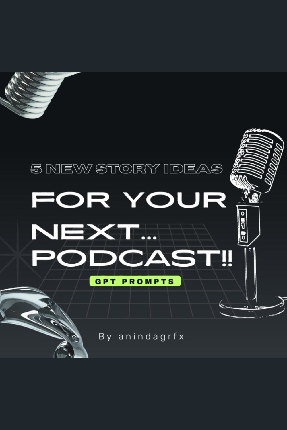 5 New Story Ideas for your next podcast GPT prompts pinterest preview image.