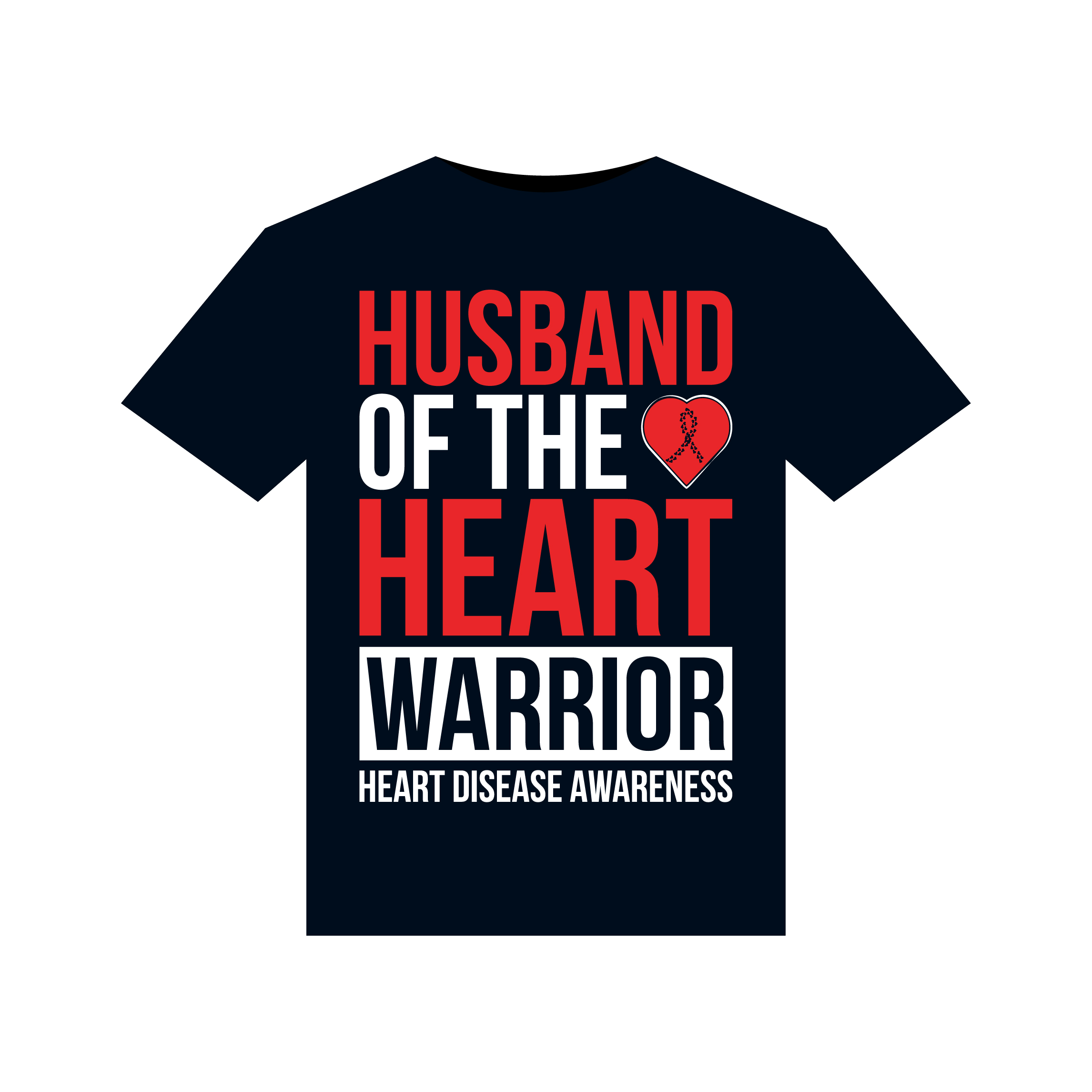 Husband of the Heart Warrior Heart Disease Awareness illustrations for print-ready T-Shirts design preview image.