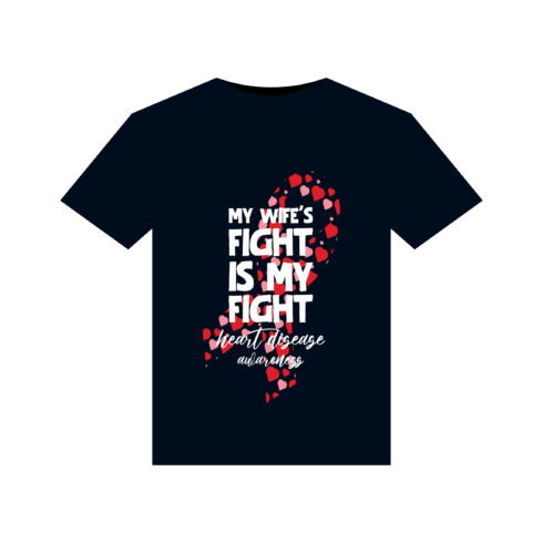 My WifeFight Is My Fight Heart Disease Awareness illustrations for print-ready T-Shirts design cover image.