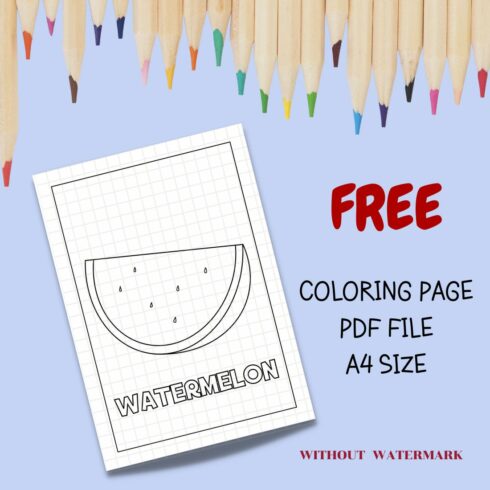 FREE WATERMELON COLORING PAGE cover image.