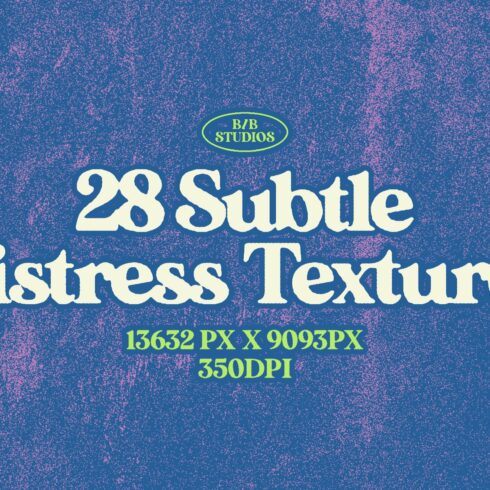 28 Subtle Distress Textures cover image.
