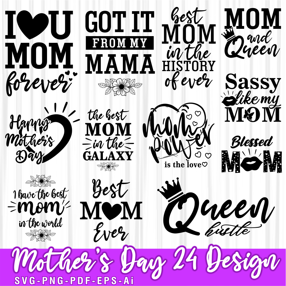 Mother's Day Inspirational & Motivational Quotes SVG T shirt Design Vector Bundle, Mothers Day SVG Bundle, Funny Mom Life Quotes SVG Bundle, Mothers Day Quote Vector Designs, Women's Day preview image.