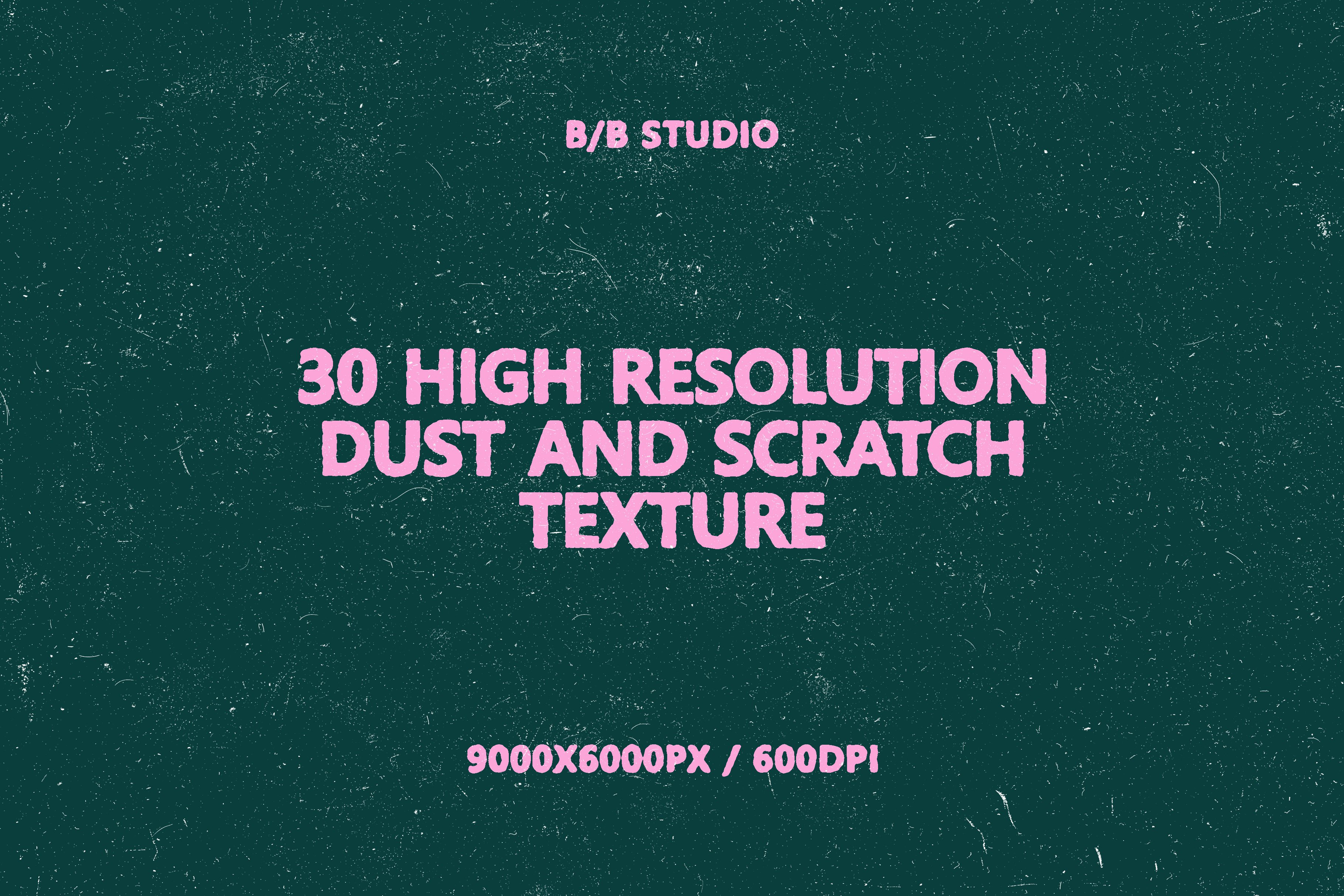 30 High Resolution Dust And Scratch cover image.