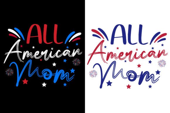 all american mom quotes t shirt graphics 68788062 1 1 580x386 600