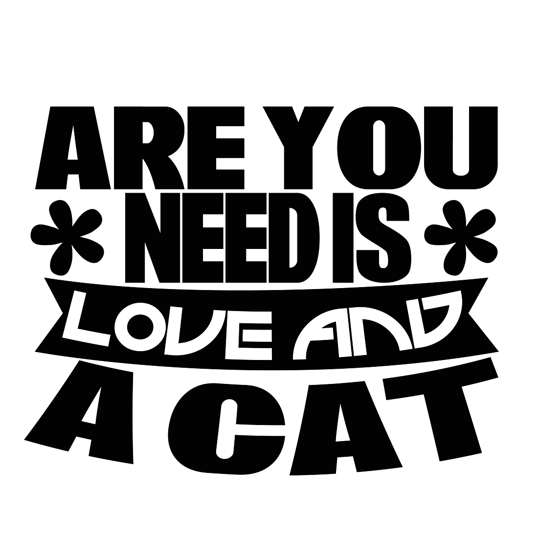 Are you need is love and a cat preview image.