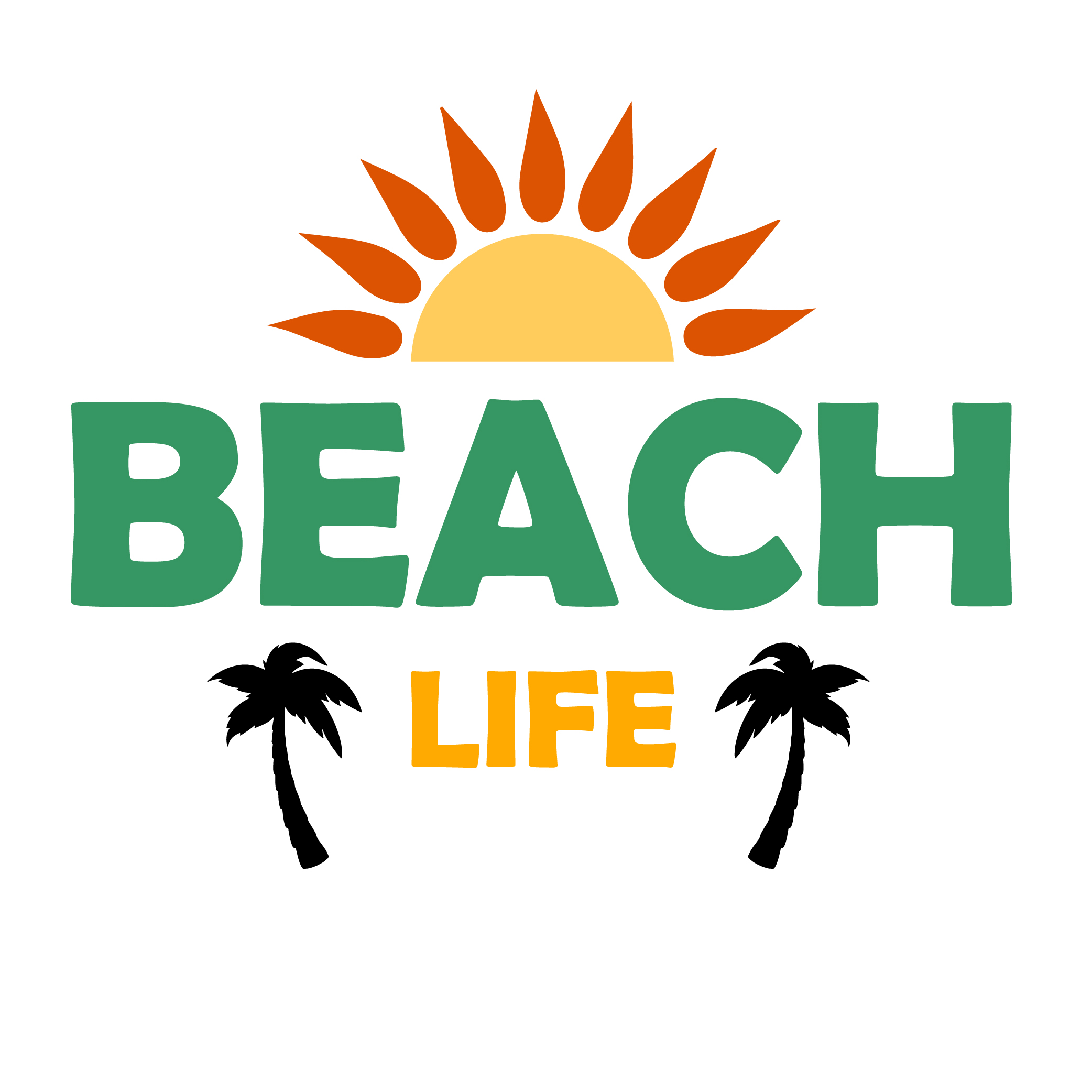 Beach Life Design ( SVG - PNG - JPG - EPS ) Included cover image.