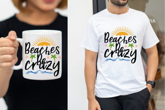 beaches be crazy summer quotes t shirt graphics 66595104 1 580x386 126