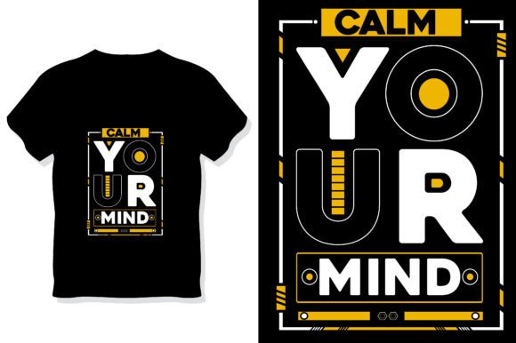 calm your mind modern motivational shirt graphics 51545095 1 580x386 43