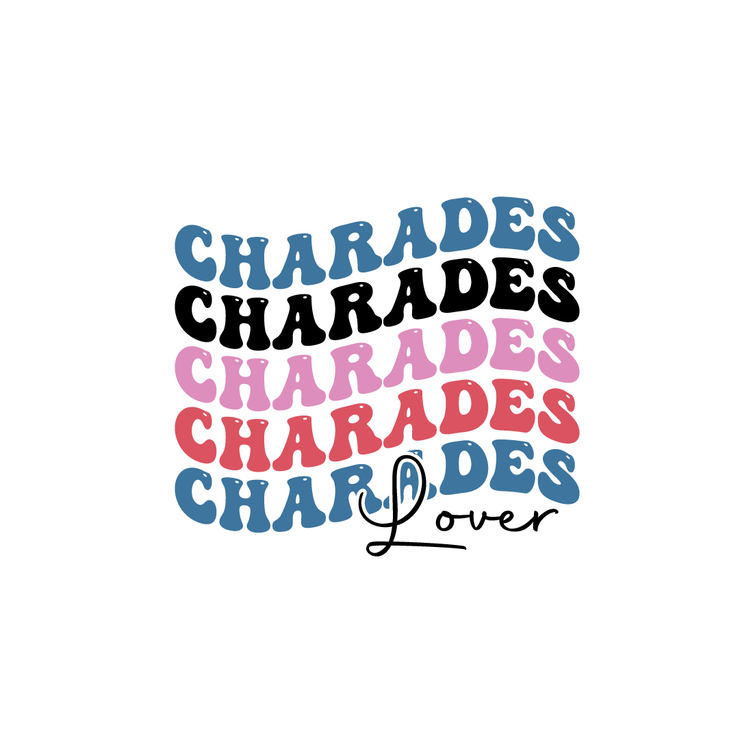 Charades lover indoor game retro typography design for t-shirts, cards, frame artwork, phone cases, bags, mugs, stickers, tumblers, print, etc cover image.