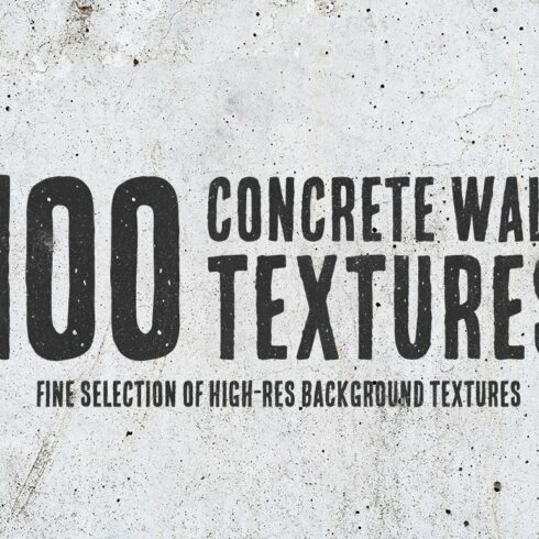 100 Concrete Wall Textures Bundle cover image.